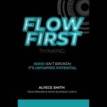 FLOWFirst Thinking, Alyece Smith
