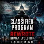 The Classified Program That Rewrote H..., Featherston Mark