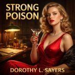 Strong poison, Dorothy L Sayers
