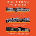 Built from the Fire, Victor Luckerson