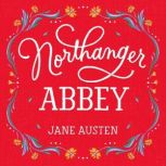 Northanger Abbey, Jane Austen