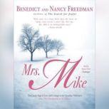 Mrs. Mike, Benedict Freedman and Nancy Freedman