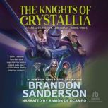 Alcatraz Versus the Knights of Crystallia, Brandon Sanderson