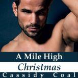 A Mile High Christmas A Mile High Ro..., Cassidy Coal