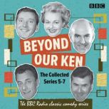 Beyond Our Ken The Collected Series ..., Eric Merriman