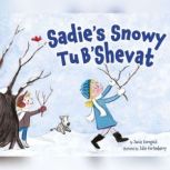 Sadies Snowy Tu BShevat, Jamie Korngold