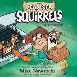 Squirrelnapped!, Mike Nawrocki