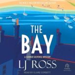 The Bay, LJ Ross