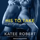 His to Take, Katee Robert