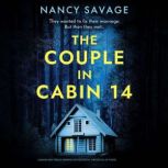 The Couple in Cabin 14, Nancy Savage