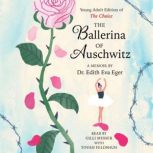The Ballerina of Auschwitz, Edith Eva Eger
