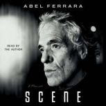 Scene, Abel Ferrara