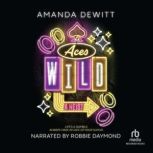Aces Wild, Amanda Dewitt