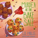 Murder at the Bake Sale, Lee Hollis