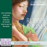 Rubber Houses, Ellen Yeomans