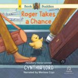 Roger Takes a Chance, Cynthia Lord