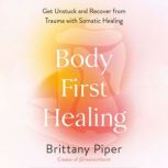BodyFirst Healing, Brittany Piper