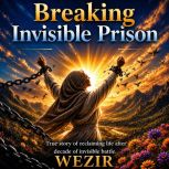 Breaking Invisible Prison, Wezir
