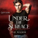 Under the Surface, N.R. Walker