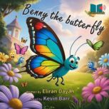 Benny the butterfly, Eliran Dayan