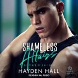 Shameless Affairs, Hayden Hall
