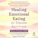 Healing Emotional Eating for Trauma S..., MSW Petrella