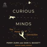 Curious Minds, Dani S. Bassett
