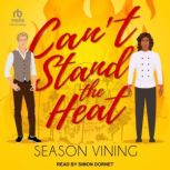 Cant Stand The Heat, Season Vining