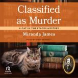Classified as Murder, Miranda James