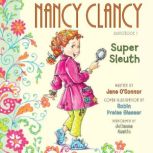 Fancy Nancy: Nancy Clancy, Super Sleuth, Jane O'Connor