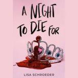 A Night to Die For, Lisa Schroeder