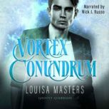 Vortex Conundrum, Louisa Masters
