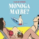 Monogamaybe?, Sarah Stroh