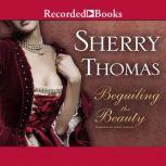 Beguiling the Beauty, Sherry Thomas