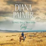 Long, Tall Texans: Guy, Diana Palmer