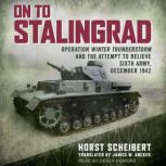 On to Stalingrad, Horst Scheibert