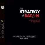 The Strategy of Satan How to Detect and Defeat Him, Warren Wiersbe