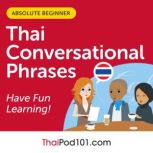 Conversational Phrases Thai Audiobook..., Innovative Language Learning LLC