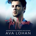 The Novice, Ava Lohan