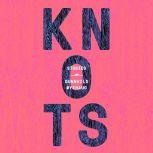 Knots, Gunnhild Oyehaug