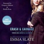 Crash  Carnage, Emma Slate