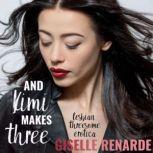 And Kimi Makes Three, Giselle Renarde