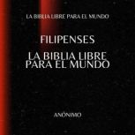Filipenses. La Biblia Libre para el M..., La Biblia Libre para el Mundo