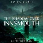 Shadow Over Innsmouth, H. P. Lovecraft