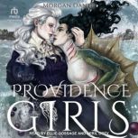 Providence Girls, Morgan Dante