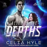 Alien in the Depths, Celia Kyle
