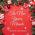 The New Years Miracle, Maksym Levchenko