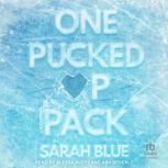One Pucked Up Pack, Sarah Blue
