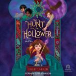 The Hunt for the Hollower, Callie C. Miller