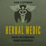 Herbal Medic, Sam Coffman
